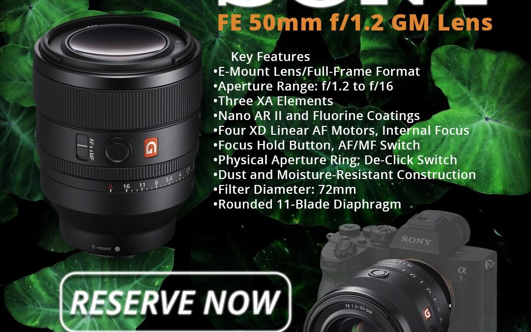 Order the New Sony FE 50mm f/1.2 GM lens