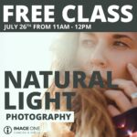 Learn all About Shooting in Natural Light - July 26th