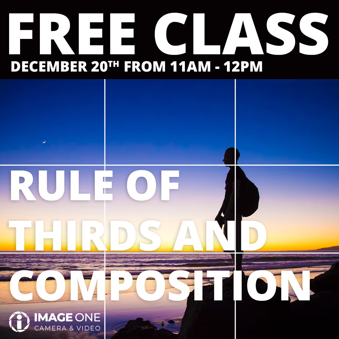 DECEMBER 20 TH- Rule of Thirds and Composition Basics